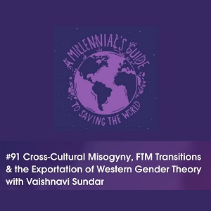 A Millennials Guide to Saving the World